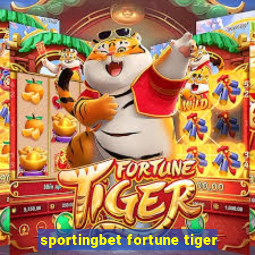 sportingbet fortune tiger